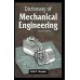 Dictionary of Mechanical Engineering