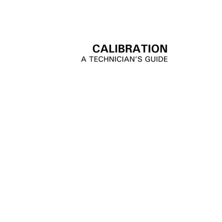 Calibration: A Technician&#39;s Guide